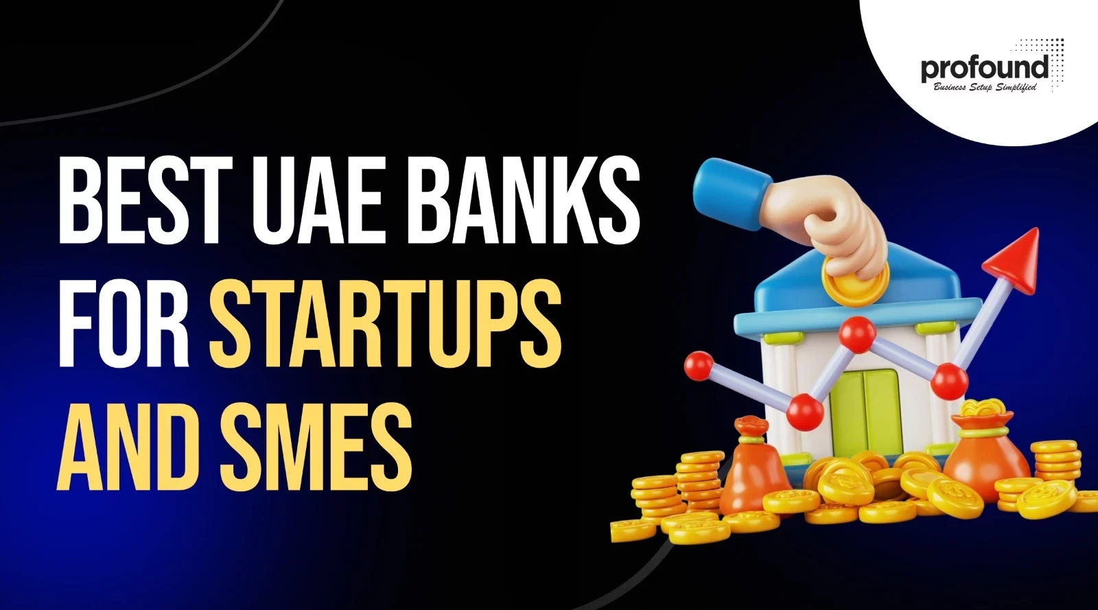 Best UAE Banks for Startups and SMEs